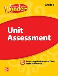 Reading Wonders, Grade 5, Unit Assessment