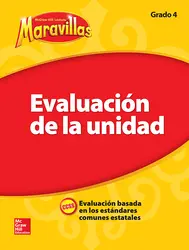 Lectura Maravillas, Grade 4, Unit Assessment