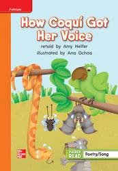 Reading Wonders, Grade 1, Leveled Reader How Coqui Got Her Voice, Approaching, Unit 3, 6-Pack