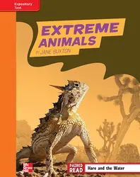 Reading Wonders, Grade 4, Leveled Reader Extreme Animals, Approaching, Unit 2, 6-Pack