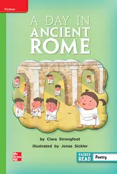 Reading Wonders, Grade 2, Leveled Reader A Day in Ancient Rome, Beyond, Unit 6, 6-Pack