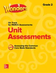 Wonders Unit Assessment PARCC, Grade 2