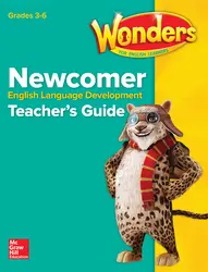 Reading Wonders for English Learners Newcomer Teacher Guide Grades 3-6