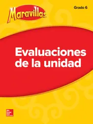 Lectura Maravillas Unit Assessment Grade 6