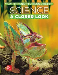 Science, A Closer Look, Grade 4, Earth and Its Resources: Student Edition (Unit C)