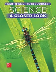 Science, A Closer Look, Grade 5, Earth and Its Resources: Student Edition (Unit C)