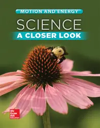 Science, A Closer Look, Grade 2, Motion and Energy: Student Edition (Unit F)