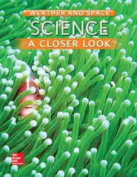 Science, A Closer Look, Grade 3, Weather and Space: Student Edition (Unit D)