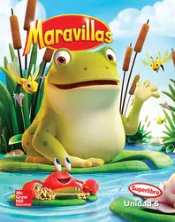 Maravillas Reading Writing Workshop Big Book, Unit 6, Grade K