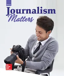 Glencoe Journalism Matters, Student Edition