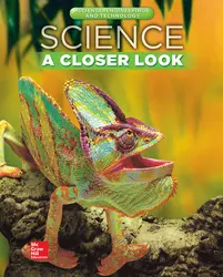 Science, A Closer Look, Grade 4, Science, Engineering, and Technology: Consumable Student Edition (Unit 5)