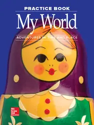Macmillan/McGraw-Hill Social Studies, Grade 1, Practice Book