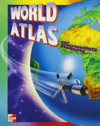 Macmillan/McGraw-Hill Social Studies, Grades 3-7, Intermediate Atlas