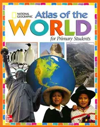 Macmillan/McGraw-Hill Social Studies, Grades K-3, National Geographic Primary Atlas