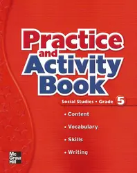 Macmillan/McGraw-Hill Social Studies, Grade 5, Practice and Activity Book Blackline Masters