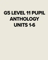G5 LV11 PUPIL ANTHOLOGY UN 1-6