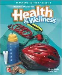 Macmillan/McGraw-Hill Health & Wellness, Grade 4, Teacher's Edition'