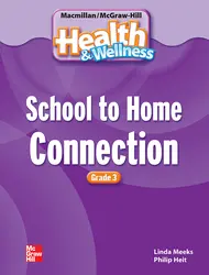 Macmillan/McGraw-Hill Health & Wellness, Grade 3, School to Home Blackline Masters