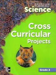 Macmillan/McGraw-Hill Science, Grade 2, Cross Curricular Projects BLM
