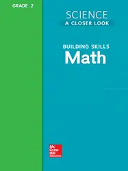 Science, A Closer Look, Grade 2, Building Skills: Math