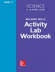 Science, A Closer Look, Grade 5, Activity Lab Book