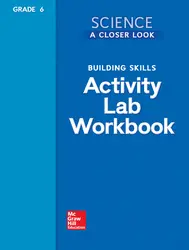 Science, A Closer Look, Grade 6, Building Skills: Activity Lab Book