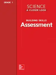 Science, A Closer Look Grade 1, Assessment Book