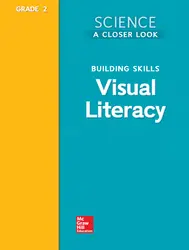 Science, A Closer Look, Grade 2, Building Skills: Visual Literacy