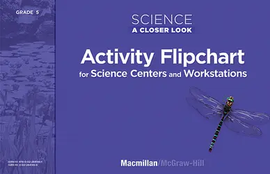 Science, A Closer Look, Grade 5, Activity Flipchart