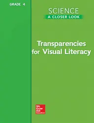 Science, A Closer Look, Grade 4, Transparencies for Visual Literacy