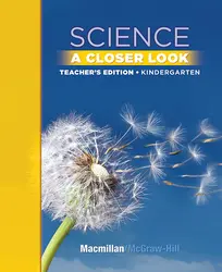 Science, A Closer Look, Grade K, Teacher's Edition