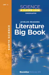 Science, A Closer Look, Grade K, Earth Science Literature Big Book, Vol. 1