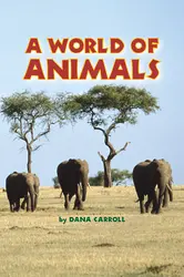 Science, A Closer Look Grade 1, Leveled Readers, Leveled Readers, On-Level, A World of Animals (6 copies)