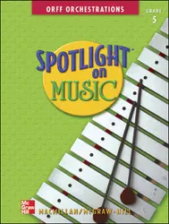 Spotlight on Music, Grade 5, Spotlight on Orff Orchestrations