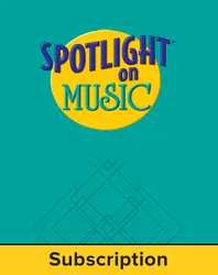 Spotlight on Music, Grade 7, Electronic Student Edition