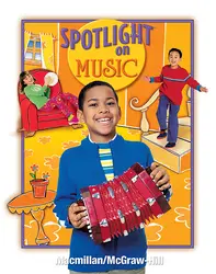Spotlight on Music, Grade 2, Student Edition