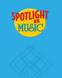 Spotlight on Music, Grade K, Teacher's Resource Masters