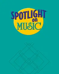 Spotlight on Music, Grade 7, Teacher's Resource Masters