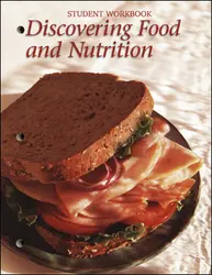 Discovering Food & Nutrition, Student Workbook