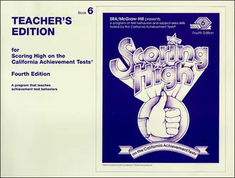 Scoring High on the California Achievement Tests (CAT), Grade 6 Teacher Edition