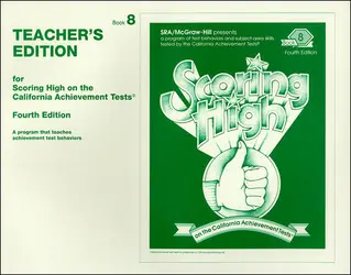 Scoring High on the California Achievement Tests (CAT), Grade 8 Teacher Edition