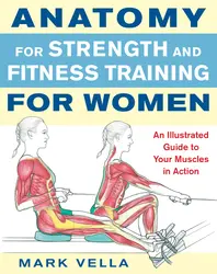 Anatomy for Strength and Fitness for Women