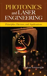 Photonics and Laser Engineering: Principles, Devices, and Applications
