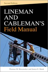 Lineman and Cablemans Field Manual, Second Edition