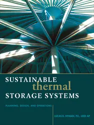 Sustainable Thermal Storage Systems Planning Design and Operations