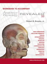 Workbook to accompany Anatomy & Physiology Revealed Version 3.0