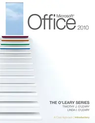 Microsoft® Office 2010: A Case Approach, Introductory