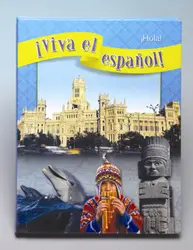 ¡Viva el español!: ¡Hola!, Student Textbook