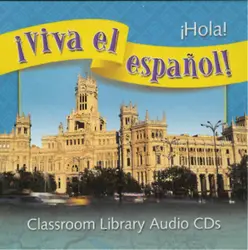 ¡Viva el español!: ¡Hola!, Classroom Library Audio CD