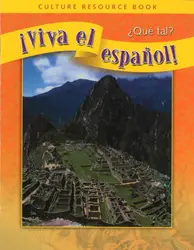 ¡Viva el español!: ¿Qué tal?, Culture Resource Book